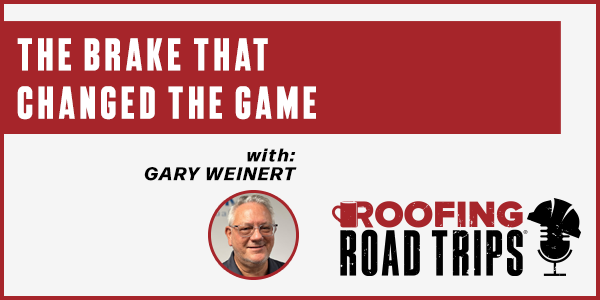 Gary Weinert - The Brake That Changed the Game - PODCAST TRANSCRIPT