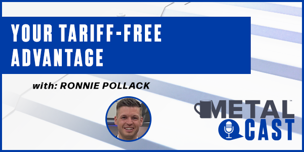 Ronnie Pollack - Your Tariff-free Advantage - PODCAST TRANSCRIPT