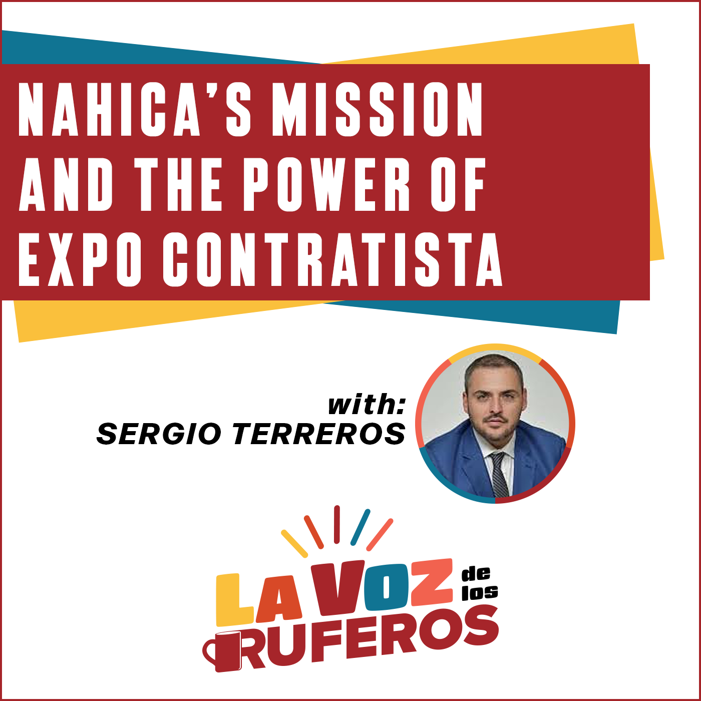 La Misión de NAHICA y el Poder de Expo Contratista