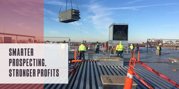 Smarter prospecting, stronger profits