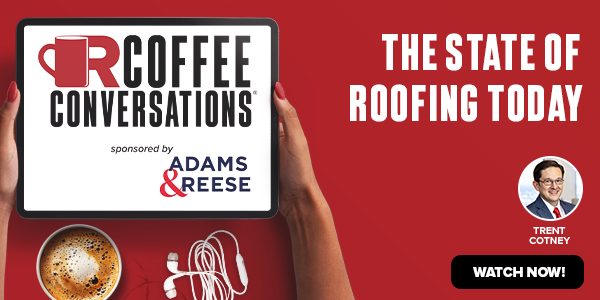 Coffee Conversations - The State of Roofing Today (on-demand)