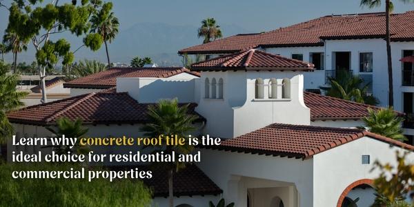 Why concrete roof tile stands out in modern roofing