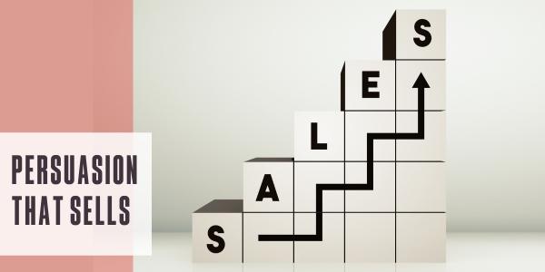 Persuasion that sells