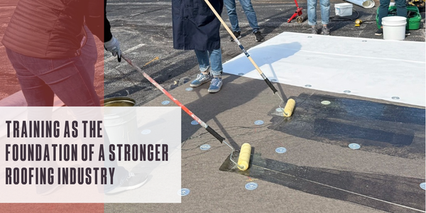 Training as the foundation of a stronger roofing industry