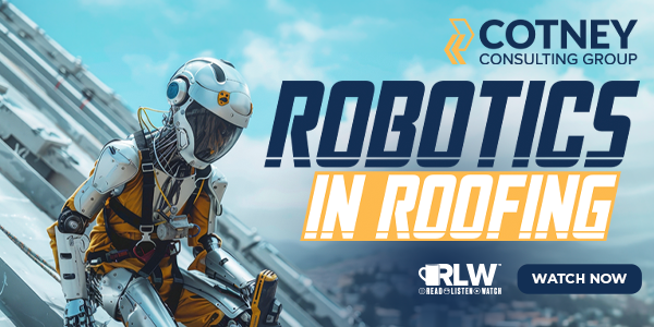 Cotney - RLW Robotics in Roofing Watch 300x600
