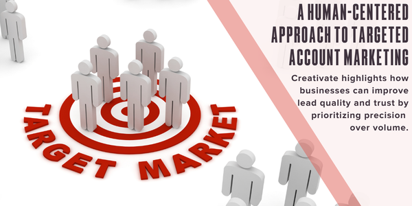 A human-centered approach to targeted account marketing