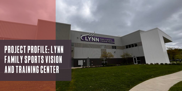 Project profile: Lynn Family Sports Vision and Training Center