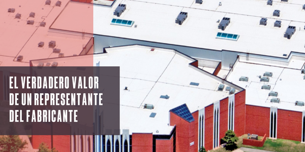 El verdadero valor de un representante del fabricante