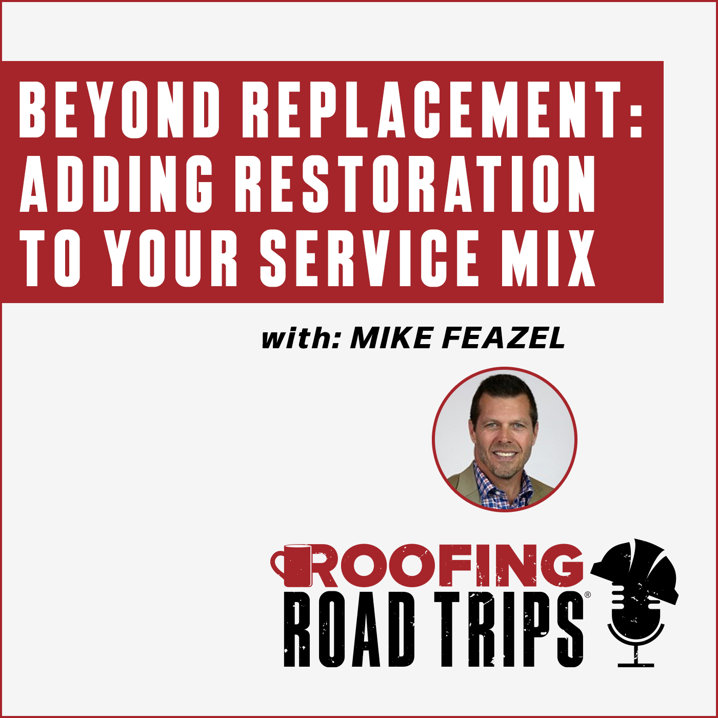RRT-RoofMaxx-MFeazel-Podcast
