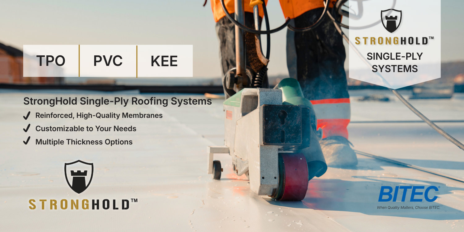 StrongHold™ Single Ply Roofing Systems - BITEC