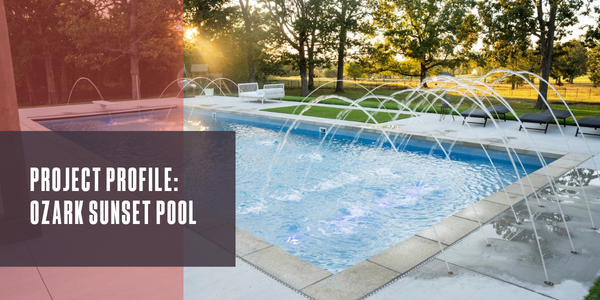 Project profile: Ozark Sunset Pool
