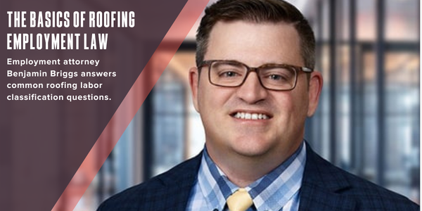 The basics of roofing employment law