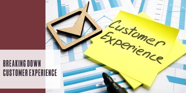 Breaking down customer experience