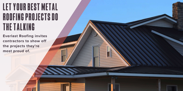 Let your best metal roofing projects do the talking