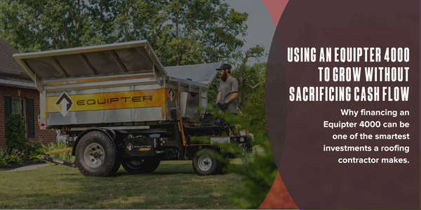 Using an Equipter 4000 to grow without sacrificing cash flow