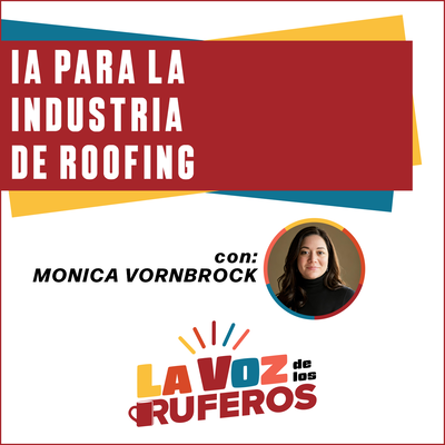 LVR - Monica Vornbrock - IA Para la Industria de Roofing