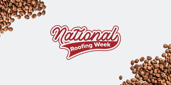 That’s a wrap on National Roofing Week 2026