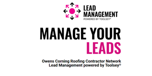 Owens Corning - Manage Your Leads With Speed