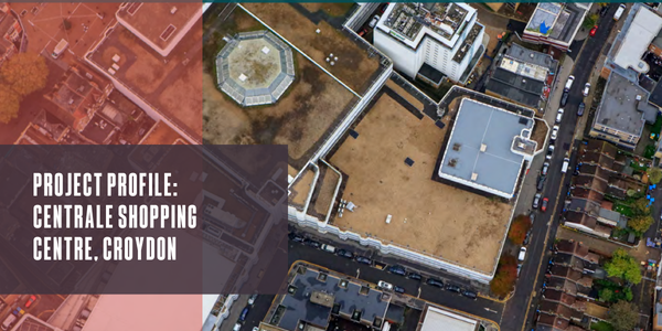 Project profile: Centrale Shopping Centre, Croydon