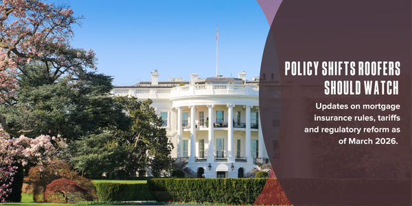 Policy shifts roofers should watch