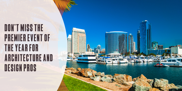 Don’t miss the premier event of the year for architecture and design pros