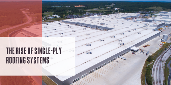 The rise of single-ply roofing systems