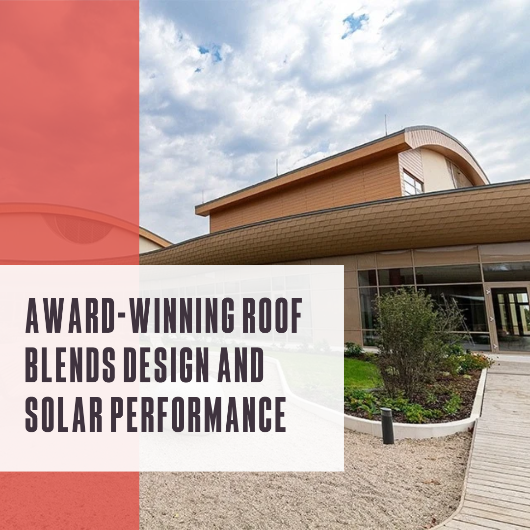 Award-winning roof blends design and solar performance